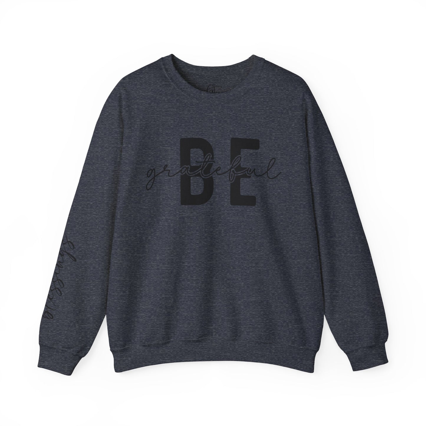 Be Grateful Sweatshirt with Count Blessings Sleeve