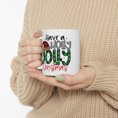 Have a Holly Jolly Christmas Ceramic Mug