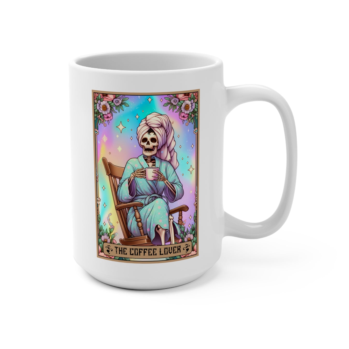 The Coffee Lover Tarot Card - MOTHER Amazing Loving Strong Happy Selfless Graceful Mug