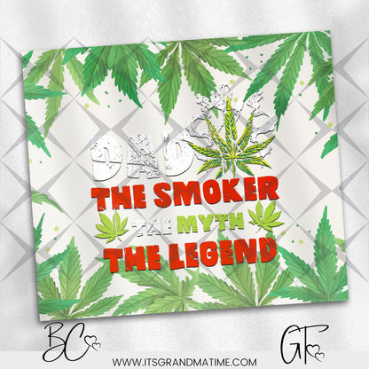 SUB1544 Dad The Smoker The Myth The Legend Tumbler Sublimation Transfer