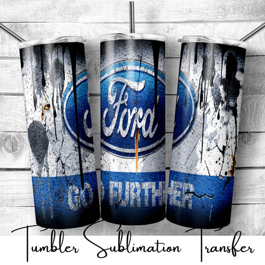 SUB1581 Grunge Ford Go Further Tumbler Sublimation Transfer
