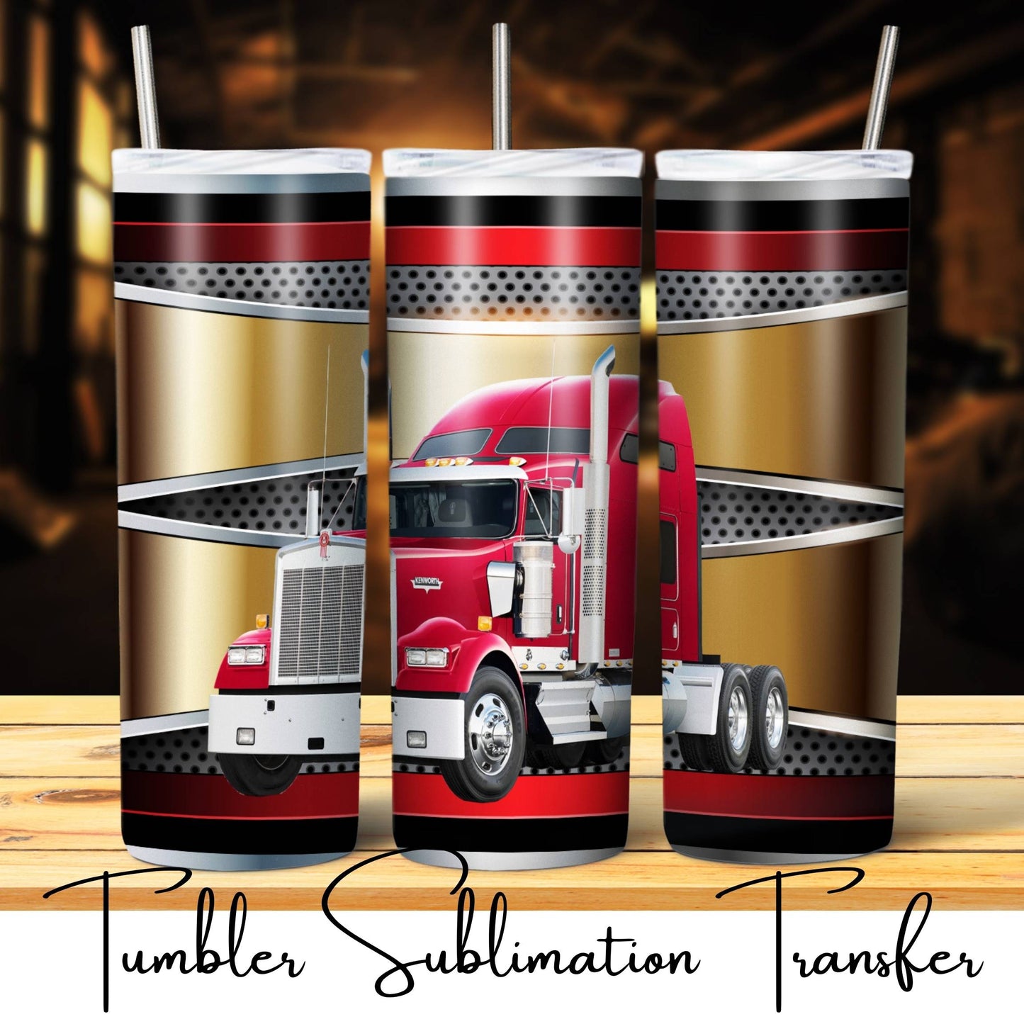 SUB1765 Over-the-road Trucker Tumbler Sublimation Transfer