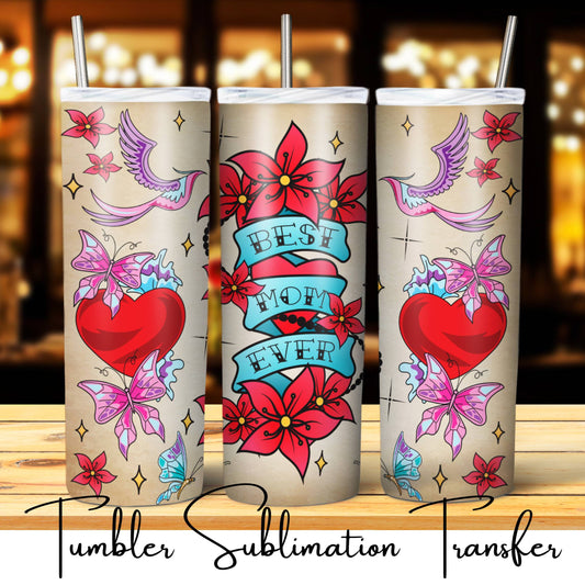 SUB1997 Vintage Mom Tattoo Best Mom Ever Birds and Butterflies Tumbler Sublimation Transfer