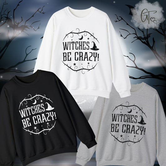 Witches Be Crazy Unisex Heavy Blend™ Crewneck Sweatshirt