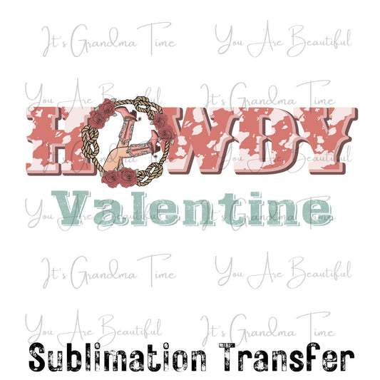 SUB187 Western Valentine Cowhide Howdy Valentine SUBLIMATION TRANSFER Ready to Press