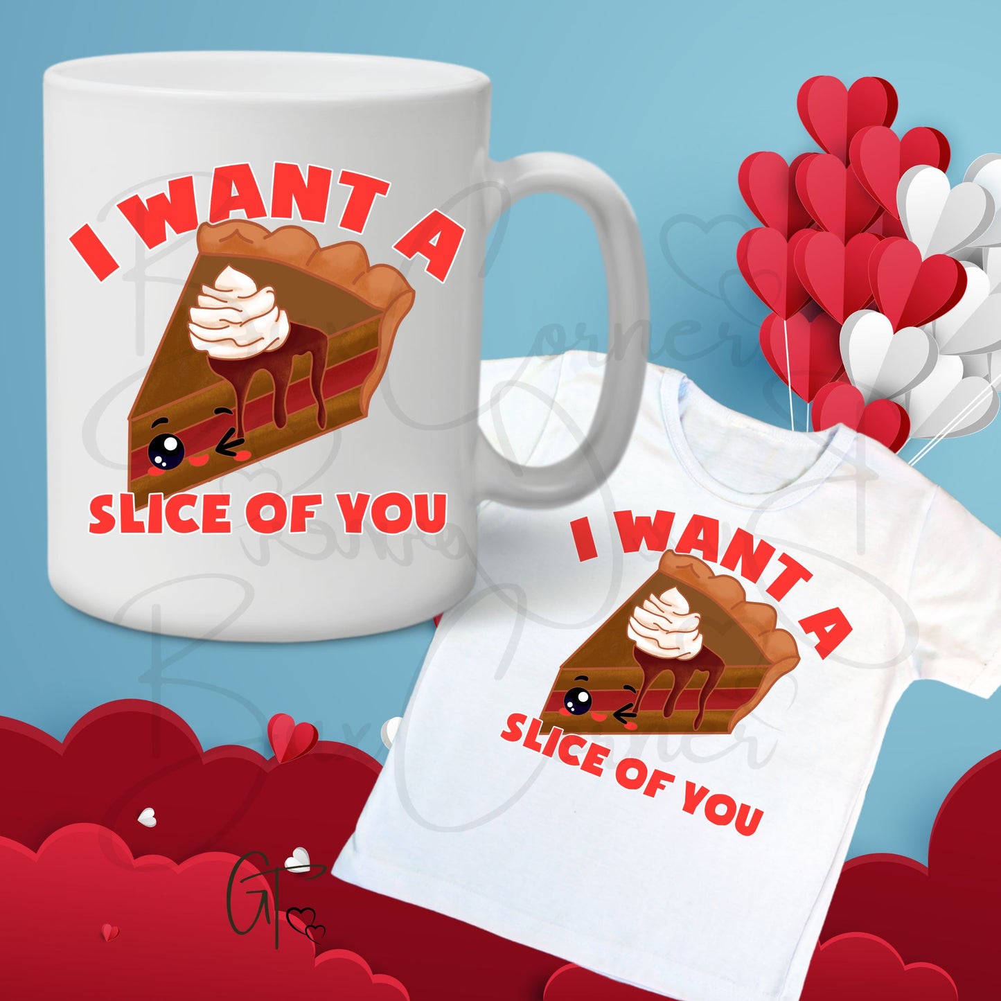 I Want A Slice of You Valentine Pun SUBLIMATION TRANSFER
