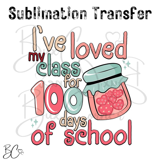 Valentine's Day Transfer -SUB246 I've love my class for 100 days of school