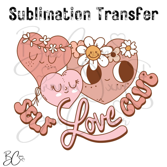 Valentine's Day Transfer -SUB265 Self Love Club