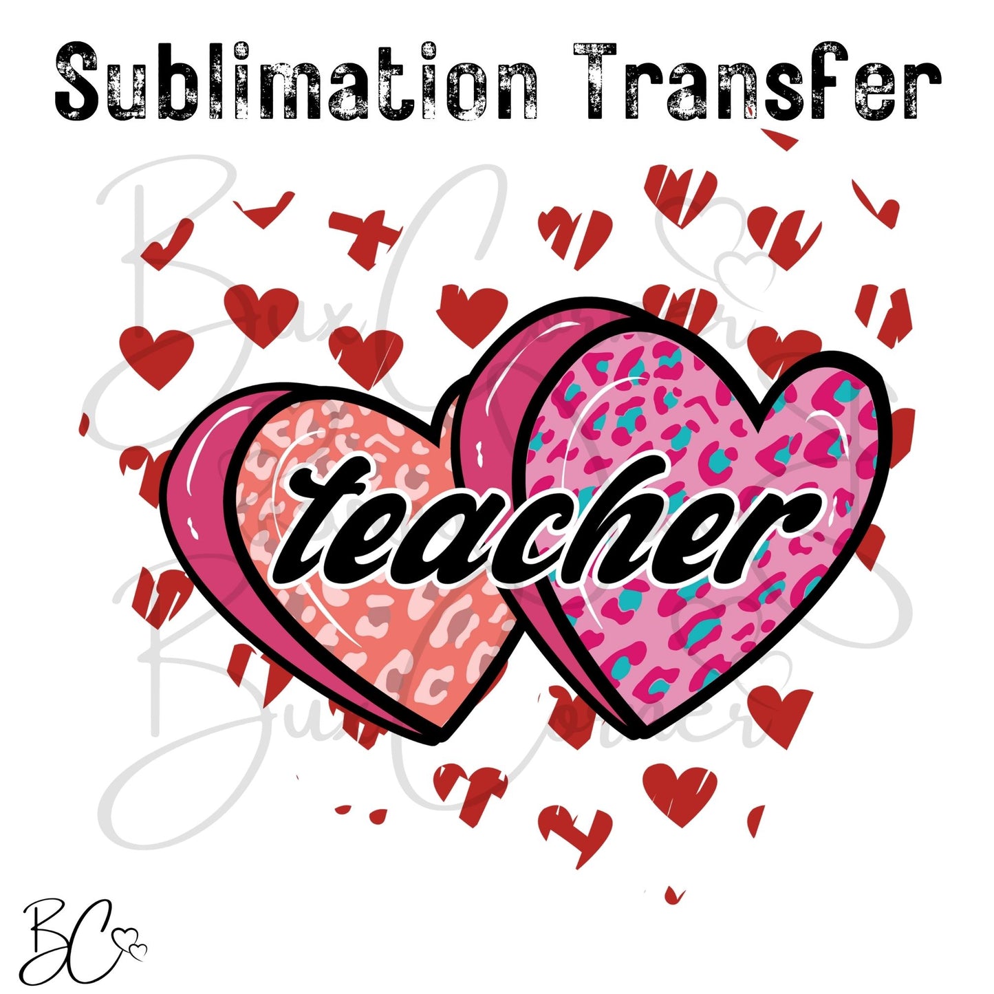 Valentine's Day Transfer -SUB271 Teacher hearts