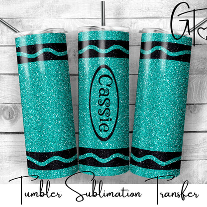 SUB473 Teal Glitter Crayon Personalized | School | Teacher Tumbler Sublimation Transfer