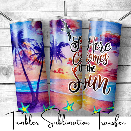 SUB641 Here Comes the Sun Summer Tumbler Sublimation Transfer