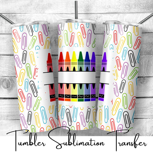 SUB677 Personalized Paper Clips and Crayons School | Teacher Tumbler Sublimation Transfer