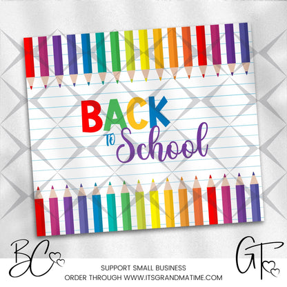 SUB678 Colored Pencils Back to School School | Teacher Tumbler Sublimation Transfer