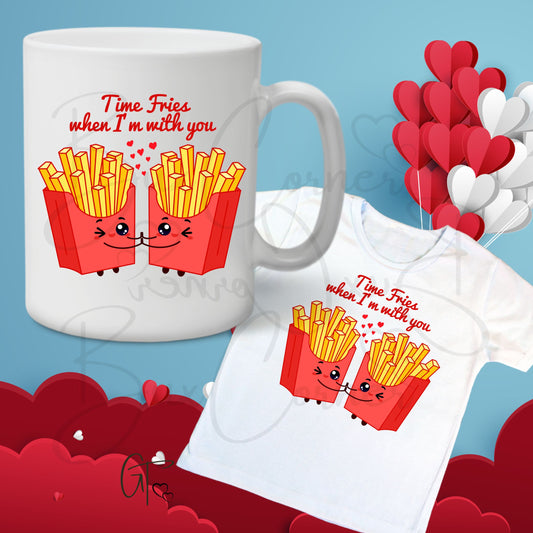 Time Fries when I'm with You Valentine Puns TRANSFER