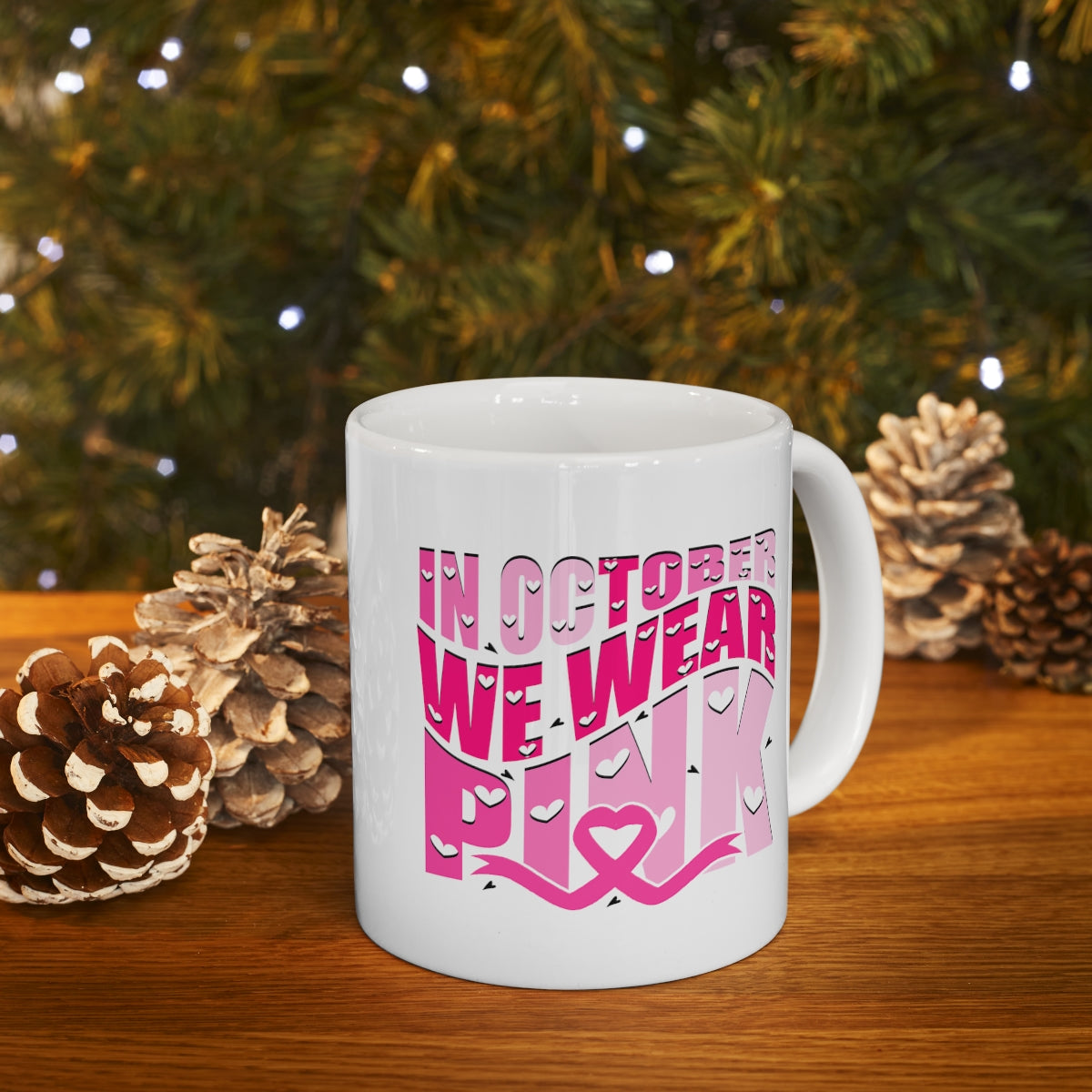 In October We Wear Pink (Cancer) Mug