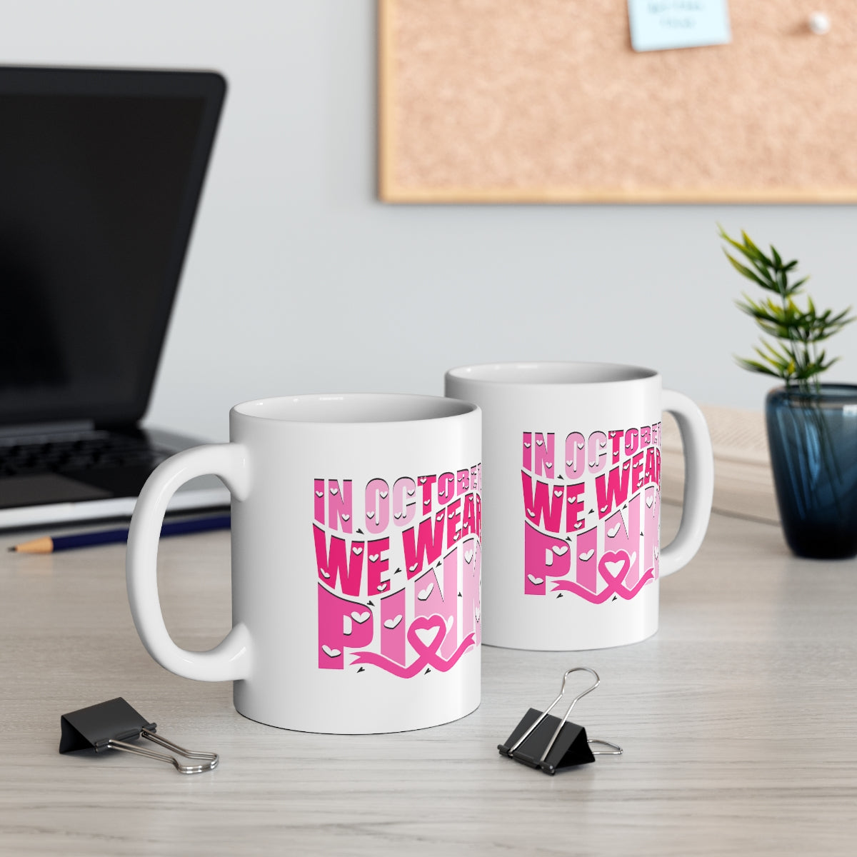 In October We Wear Pink (Cancer) Mug