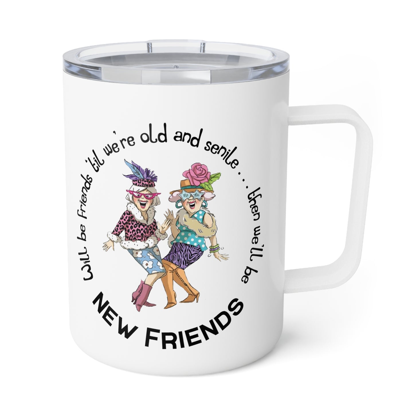 Best Friends Senile Club 10 oz. Stainless Steel Mug with Lid